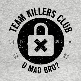 Team Killers Club (black) T-Shirt